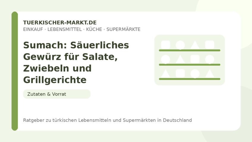 Sumach: Säuerliches Gewürz für Salate, Zwiebeln und Grillgerichte – Beitragsbild auf tuerkischer-markt.de