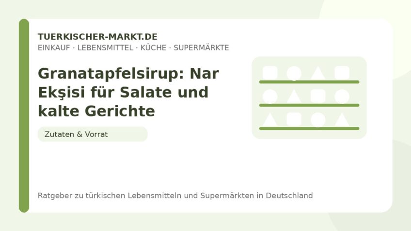 Granatapfelsirup: Nar Ekşisi für Salate und kalte Gerichte – Beitragsbild auf tuerkischer-markt.de