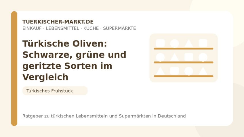 Türkische Oliven: Schwarze, grüne und geritzte Sorten im Vergleich – Beitragsbild auf tuerkischer-markt.de