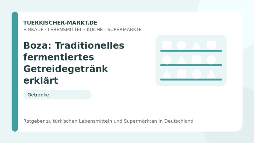 Boza: Traditionelles fermentiertes Getreidegetränk erklärt – Beitragsbild auf tuerkischer-markt.de